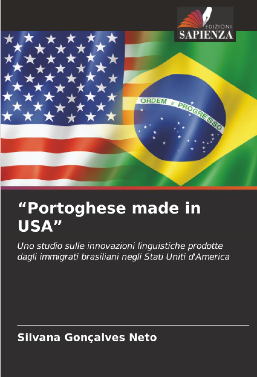 “Portoghese made in USA”: Uno studio sulle innovazioni linguistiche prodotte dagli immigrati brasiliani negli Stati Uniti d'America