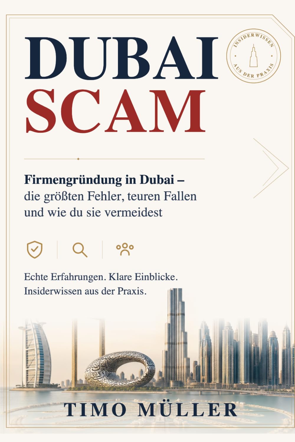 Der Dubai SCAM: Von einem, der alles selbst bezahlt hat, damit du es nicht musst