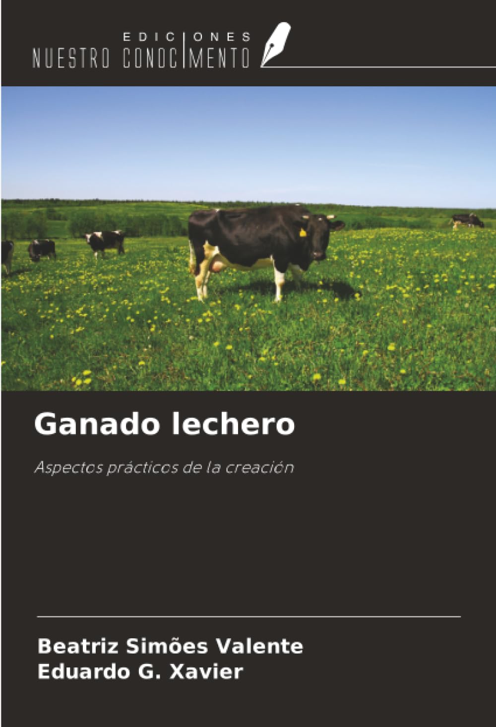 Ganado lechero: Aspectos prácticos de la creación