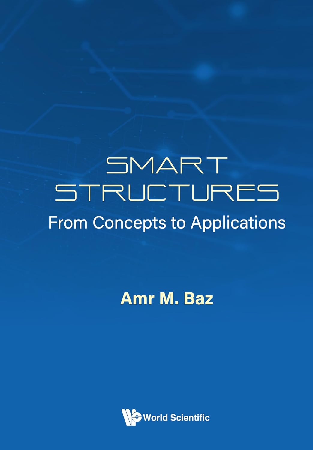 Smart Structures From Concepts to Applications eBook Amr M Baz
