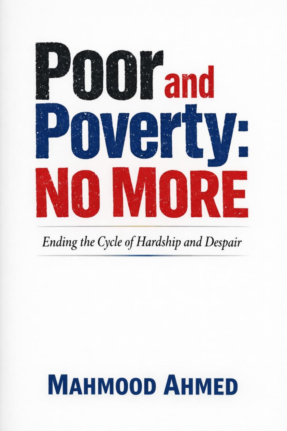 Poor and Poverty: No More (Life and Society)