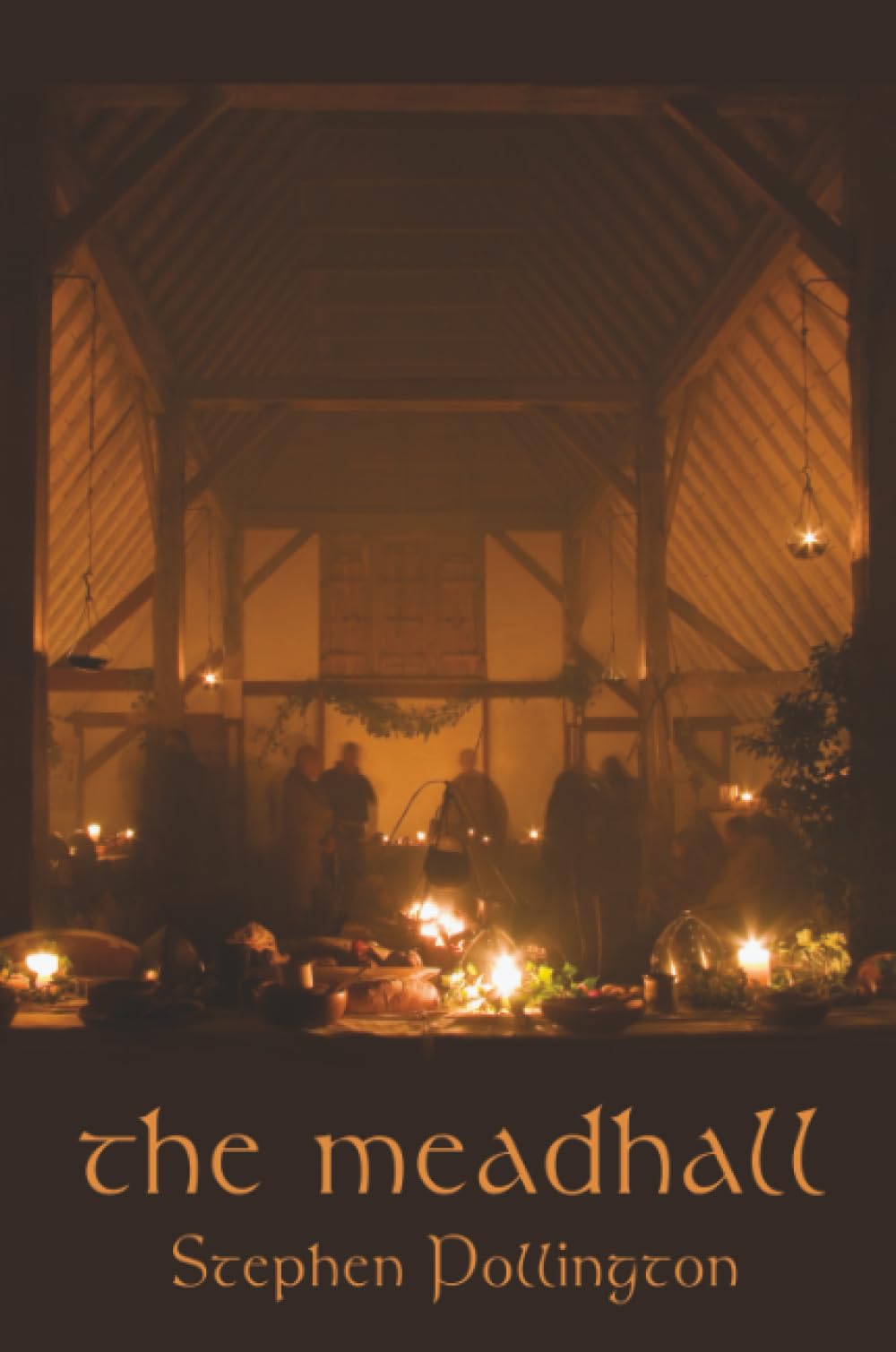 The Meadhall: The Feasting Tradition in Anglo-Saxon England: Feasting in Anglo-Saxon England