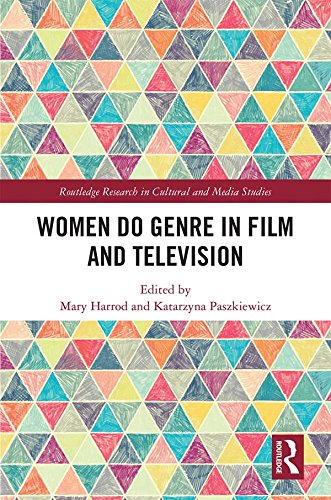 Women Do Genre in Film and Television (Routledge Research in Cultural and Media Studies)