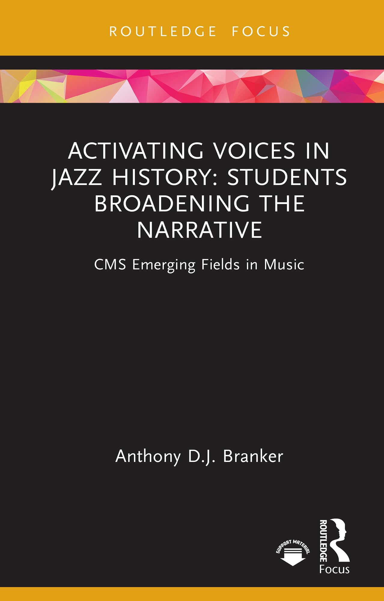 Activating Voices in Jazz History: Students Broadening the Narrative (CMS Emerging Fields in Music) (English Edition)