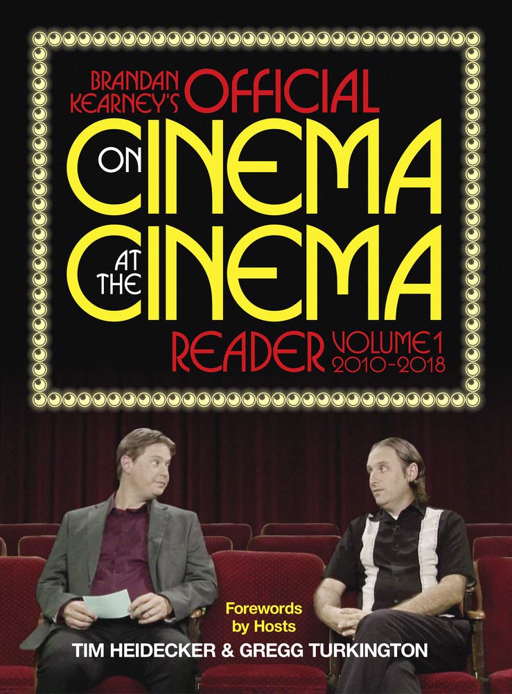 Brandan Kearney's Official On Cinema At The Cin. Kearney, Heidecker, Turking>|