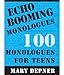 Echo Booming Monologues: 100 Monologues for Teens