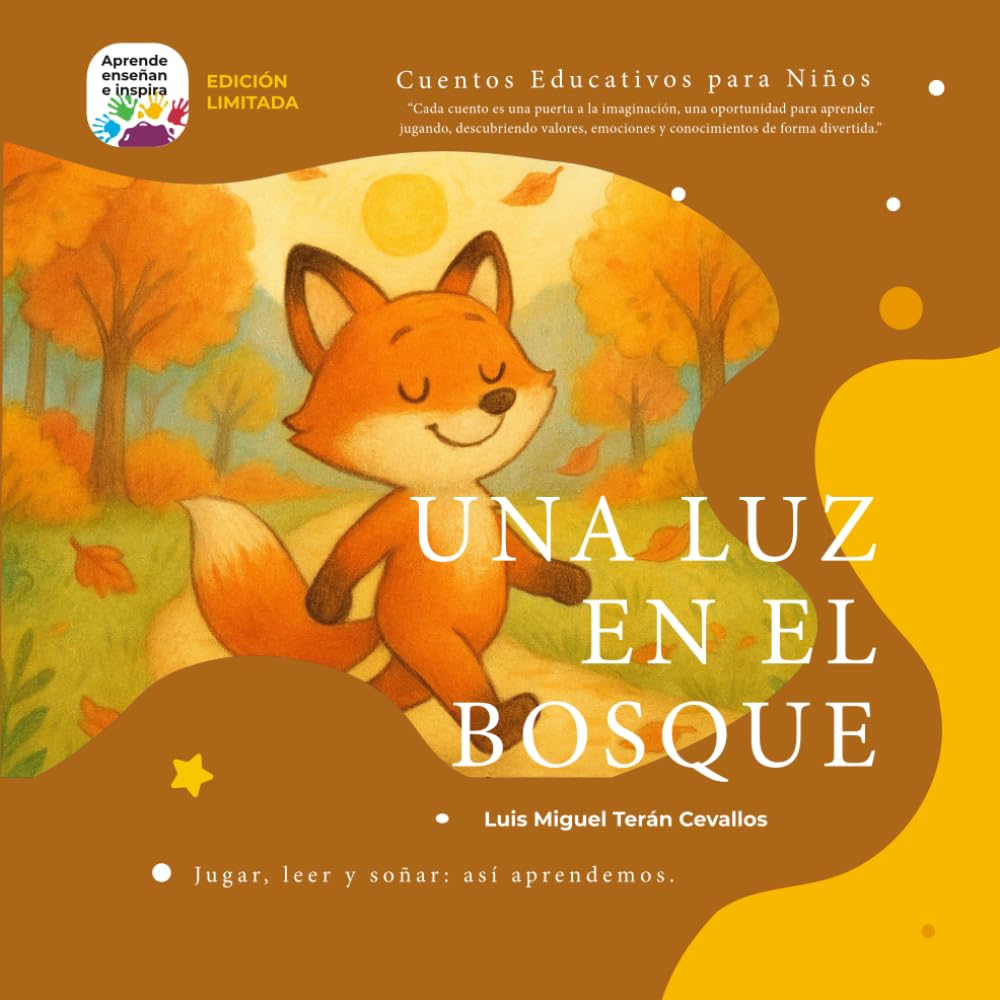 UNA LUZ EN EL BOSQUE: Un cuento infantil sobre la esperanza y valentia (Los Cuentos del Bosque)