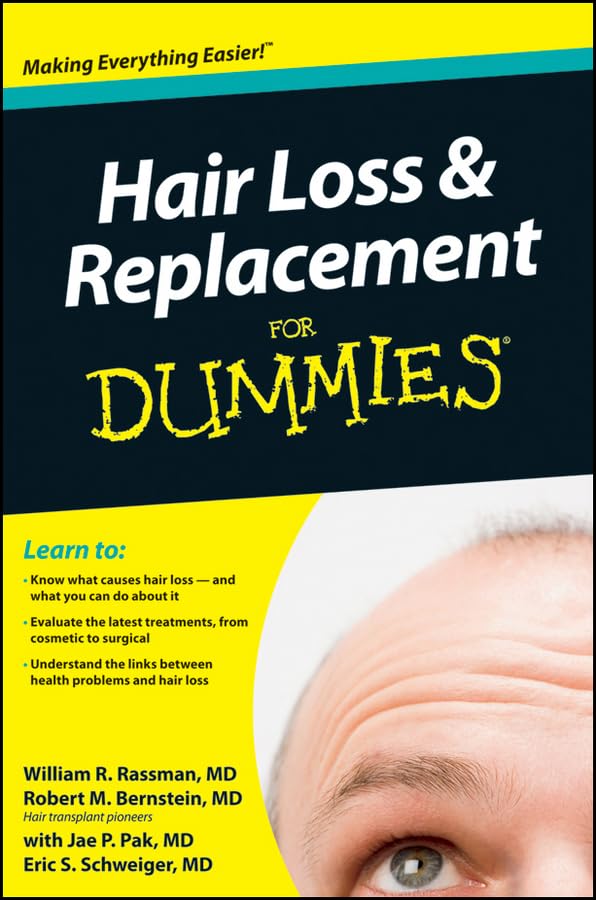 Hair Loss and Replacement For Dummies Paperback – December 3, 2008