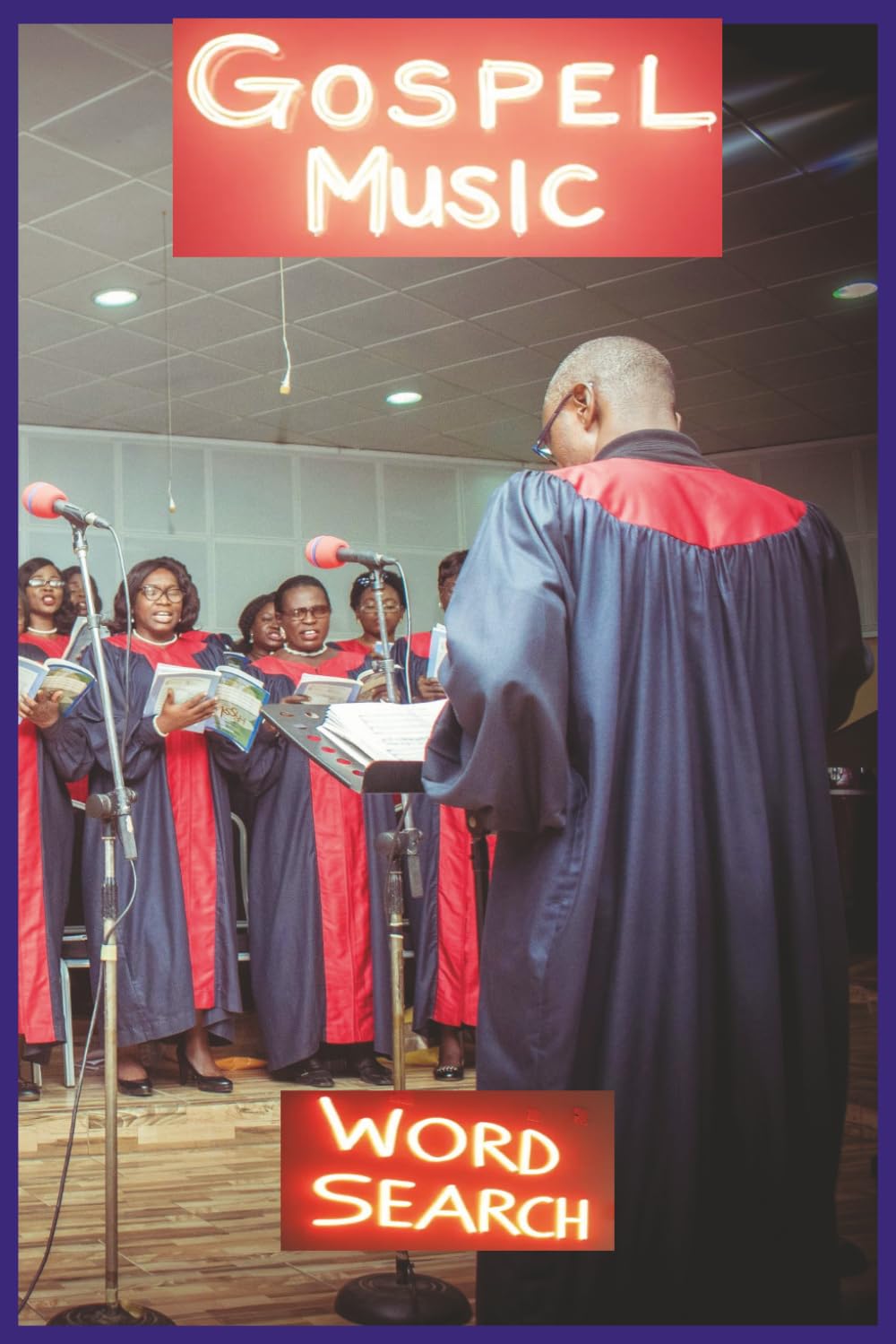 Gospel Music: 6x9 Inches Booklet. A Gospel Music Word Search Book Celebrating Jesus, Scripture, Worship, Choir Praise, and the Faith That Unites the ... (Hobbies-Recreation-and-Special Interests)