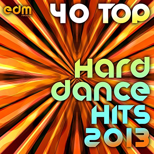 Play 40 Top Hard Dance Hits by VARIOUS ARTISTS on Amazon Music