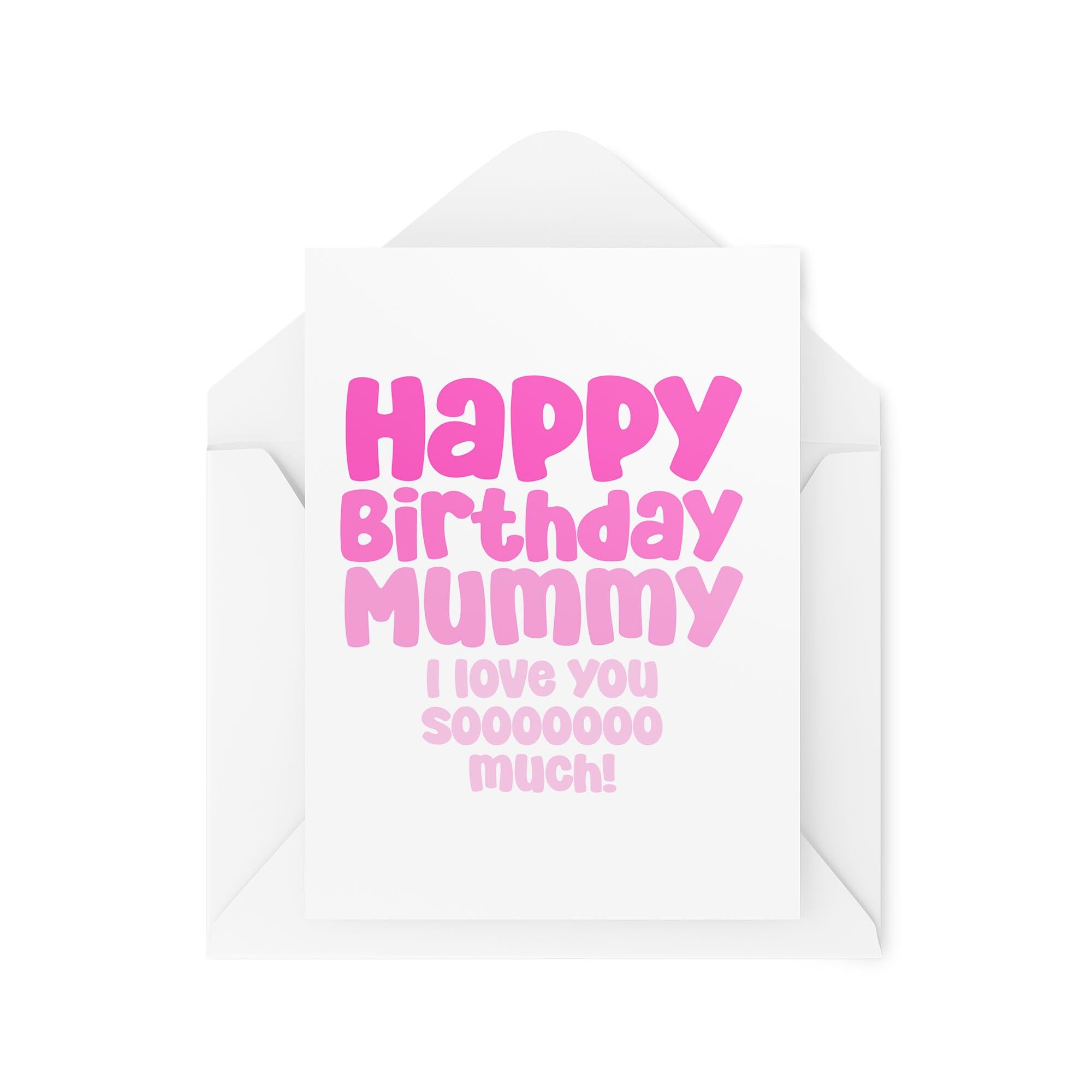Cards for Mummy - Mummy Card - Happy Birthday Mummy I Love You So Much - Cards from the Kids - Mum Birthday Cards - CBH1987