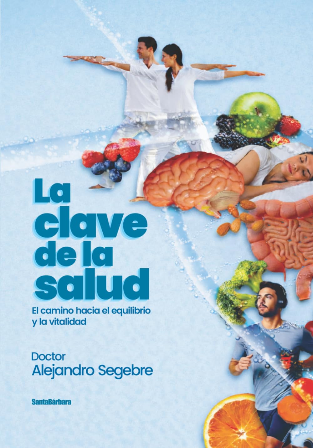 La clave de la salud: El camino hacia el equilibrio y la vitalidad
