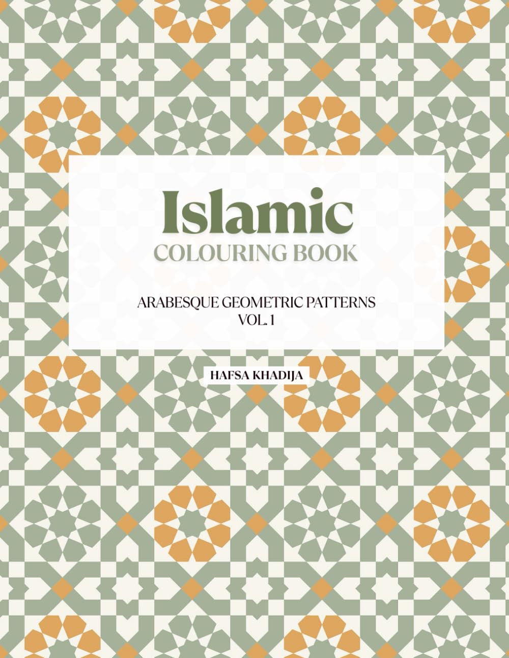 Islamic Colouring Book - Arabesque Geometric Patterns: Vol. 2