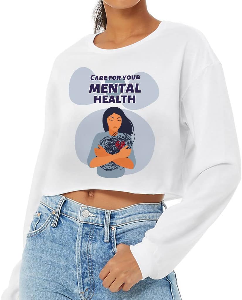 Care for Your Mental Health Cropped Long Sleeve T-Shirt - Print Women's T-Shirt - Quote Long Sleeve Tee