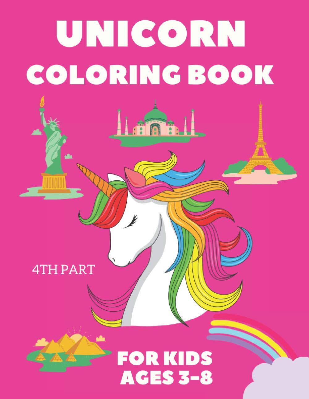 UNICORN Coloring Book: For Kids Ages 3-8 (4th part) Unicorn Coloring Book For 3 Years and Up: TRAVELLING UNICORNS (Coloring books)