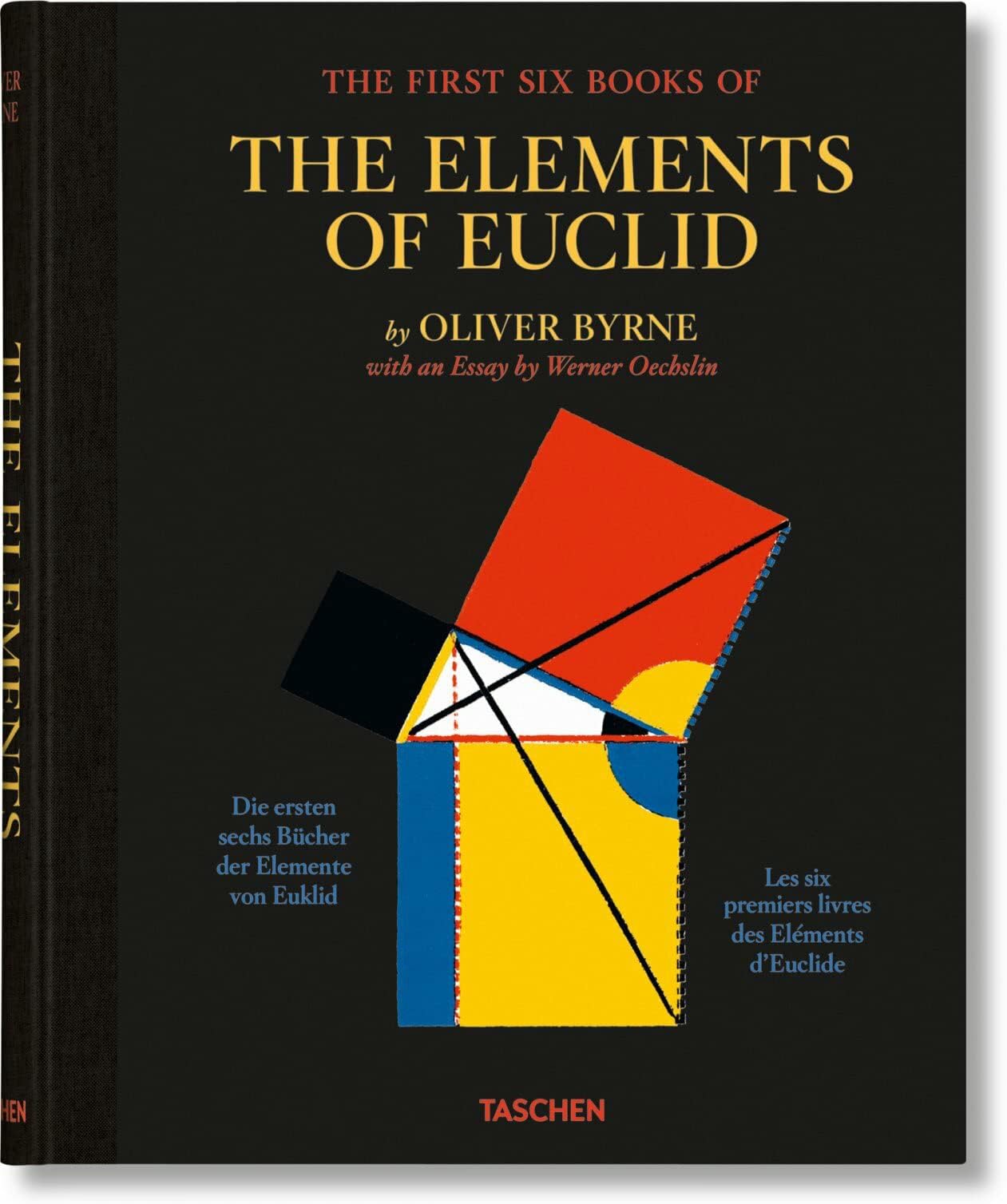 Oliver Byrne. The First Six Books of the Elements of Euclid