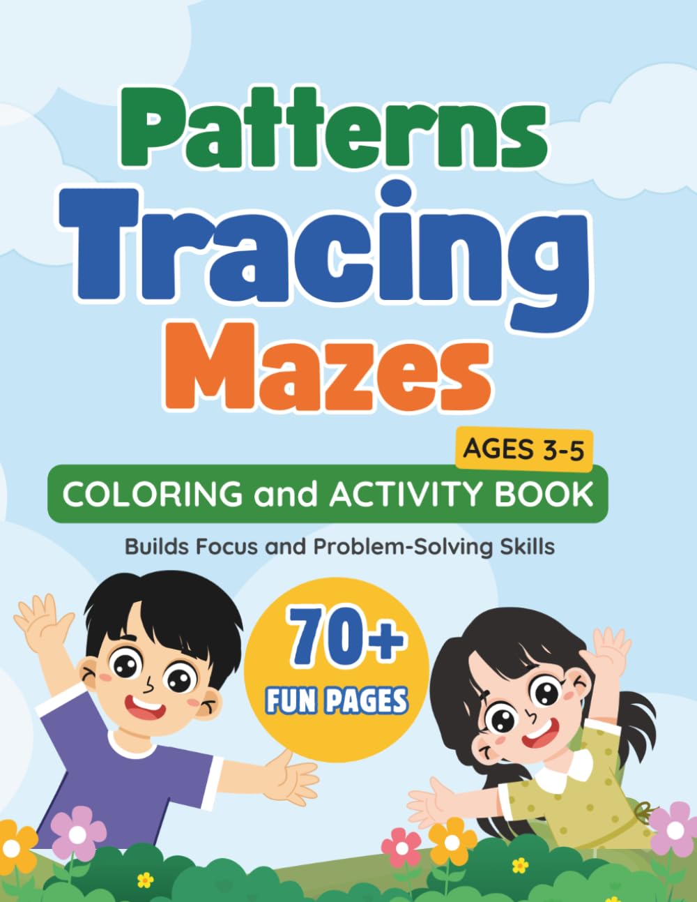 Patterns, Tracing and Mazes Coloring and Activity Book: Big, Bold Coloring and Activity Pages for Ages 3–5 to Learn Patterns, Tracing and Mazes | ... (My First Coloring and Activity Adventures)