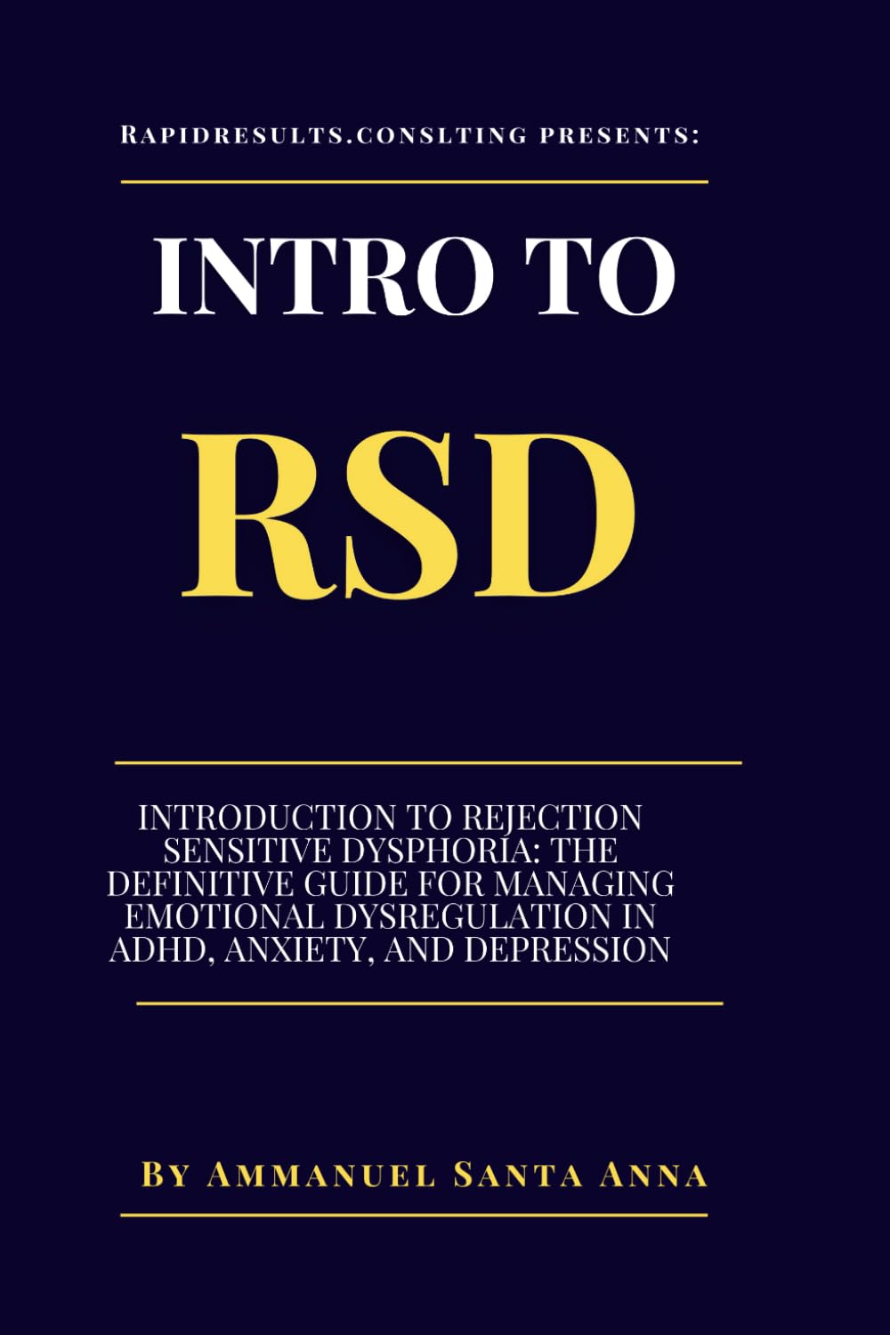 Introduction to Rejection Sensitive Dysphoria: Transforming Emotional Sensitivity into Strength in ADHD (Rejection Sensitive Dysphoria Transformational Series)