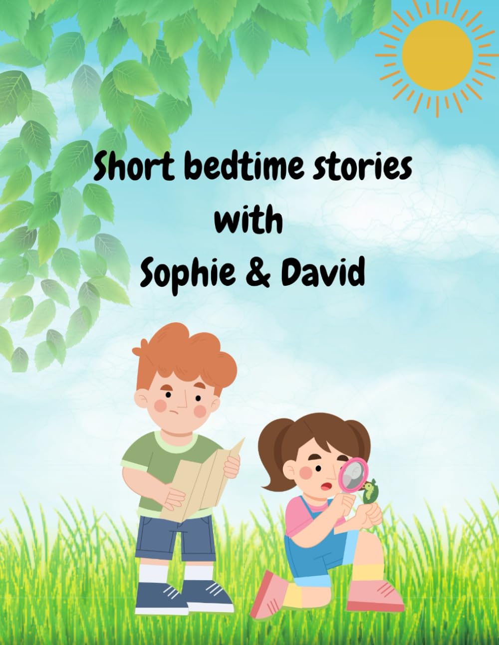 Short bedtime stories with Sophie and David: Adventure awaits