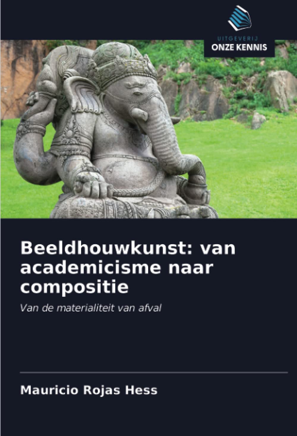 Beeldhouwkunst academicisme naar compositie art de la sculpture