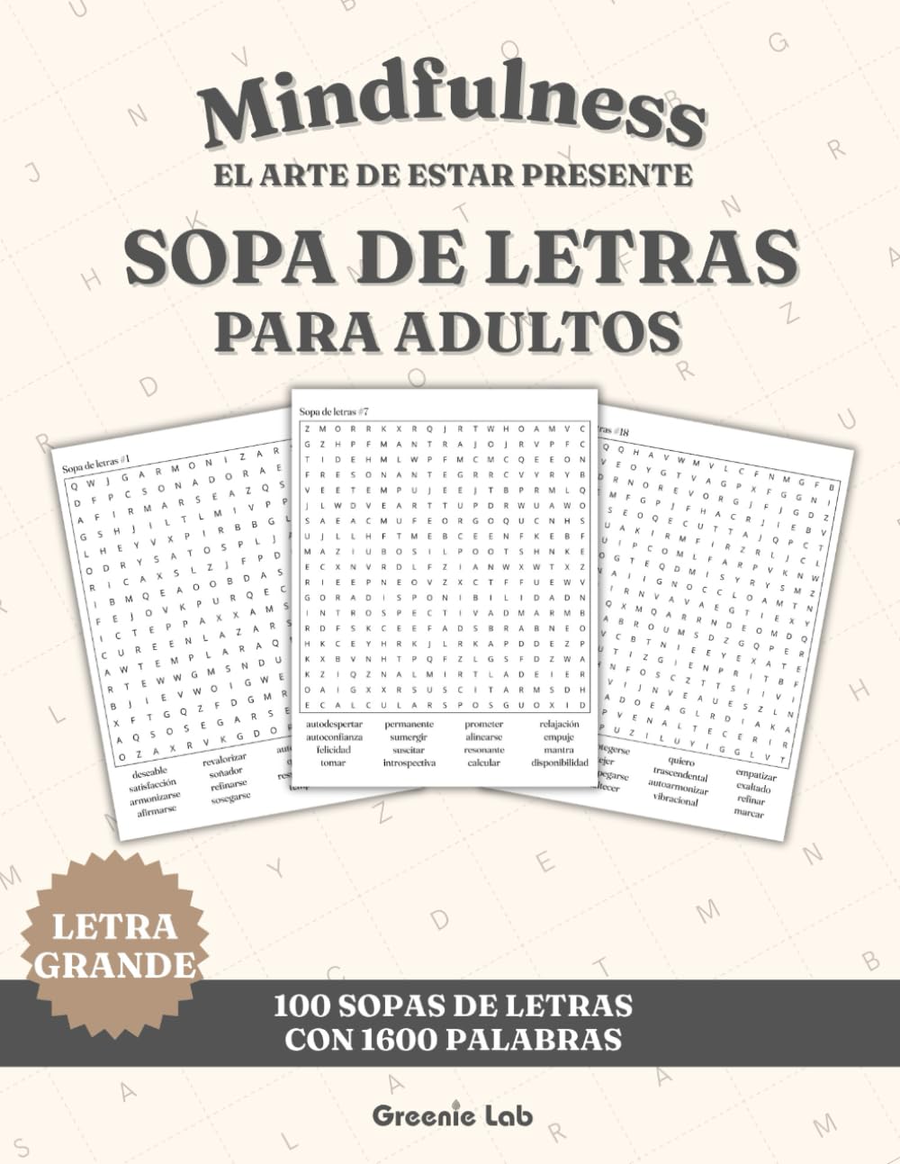 Sopa de letras para adultos con letra grande - Mindfulness, el arte de estar presente: Pasatiempo para adultos en español - 1600 palabras para ejercitar la mente