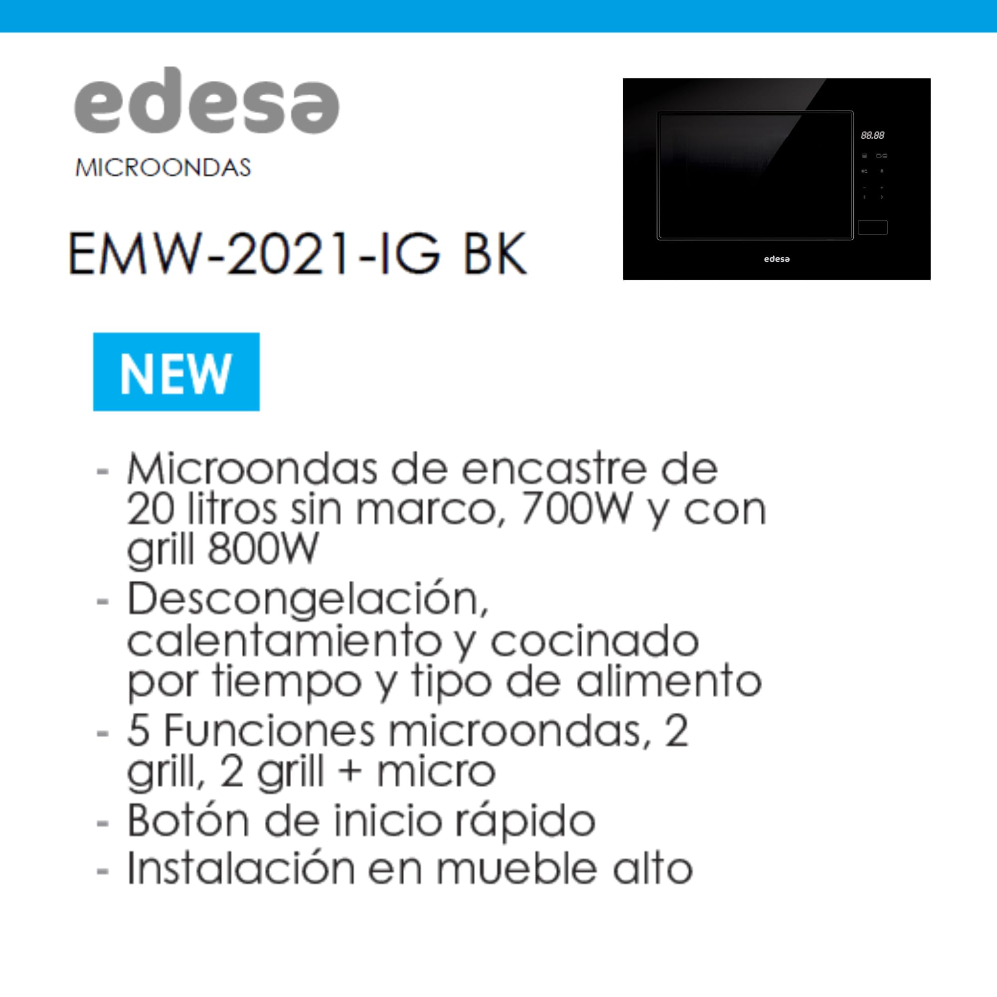 EDESA Microondas De Encastre EMW-2021-IG BK Sin Marco Gran Capacidad 20 Litros Potencia Grill 800W Descongelación 5 Funciones Botón Inicio Rápido Instalación Mueble Alto Acabado Negro