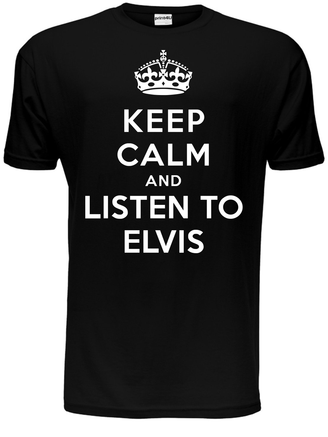 Print4u Men's Black Keep Calm Listen To Elvis Music Fan Gift T-Shirt Small