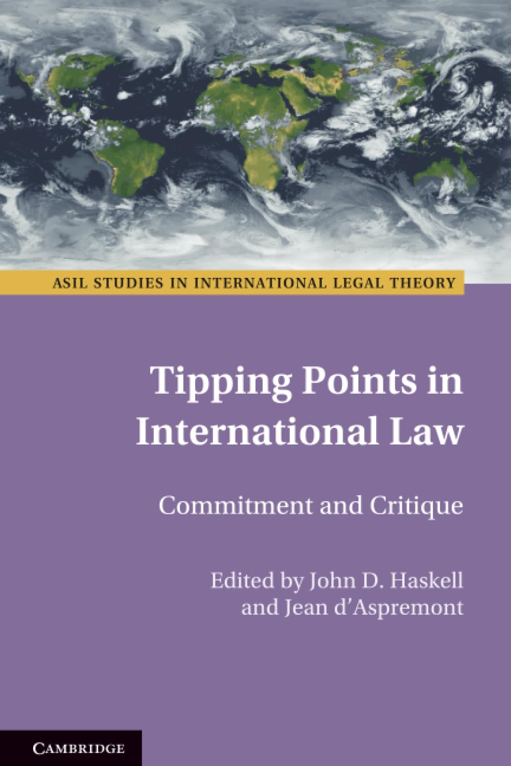 Tipping Points in International Law: Commitment and Critique (ASIL Studies in International Legal Theory)