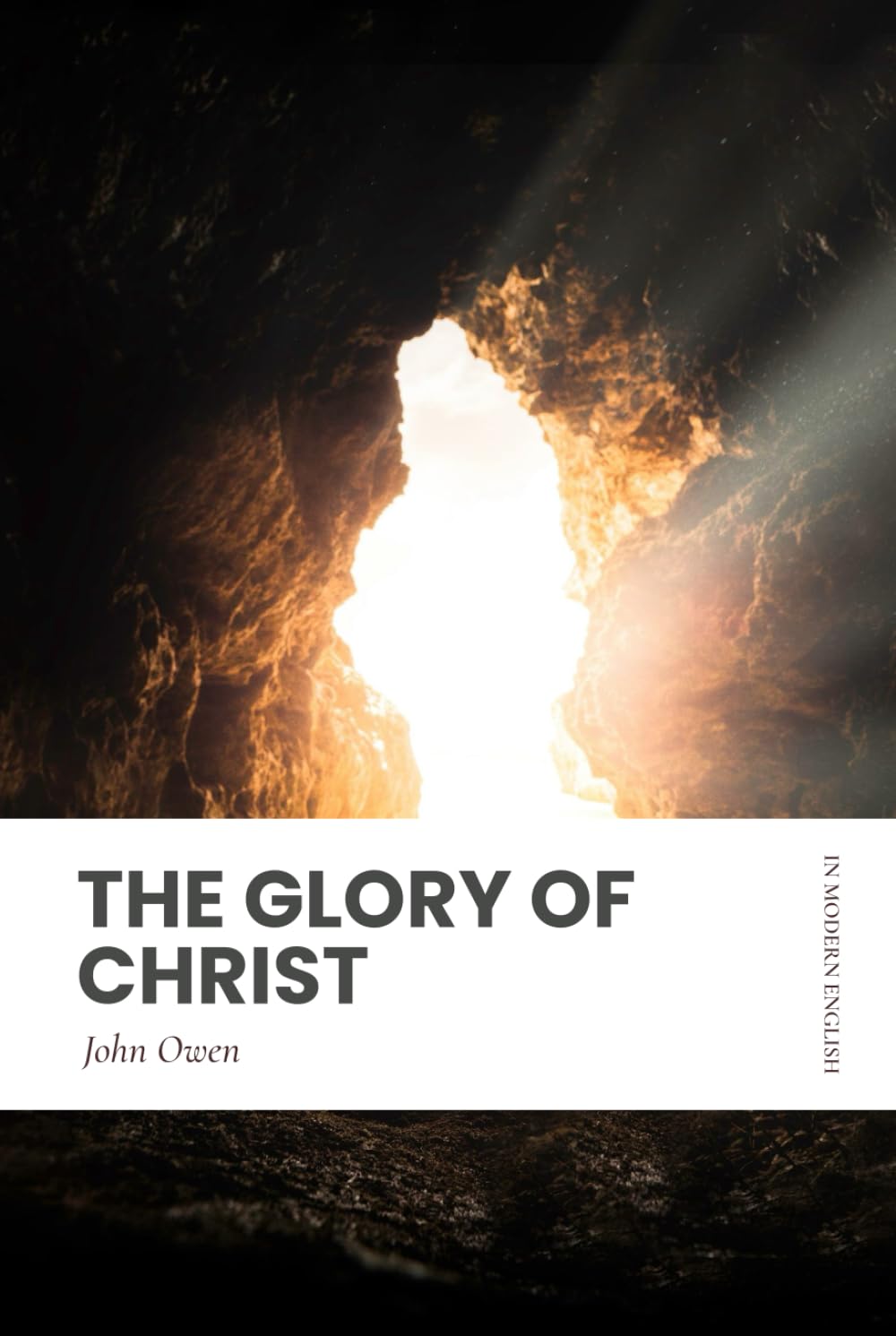 The Glory of Christ: Modern, Updated Translation (Easy to Read)
