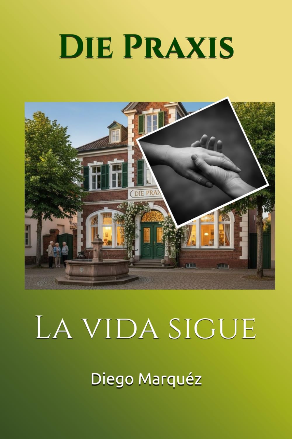 Die Praxis: La vida sigue (La Consulta)
