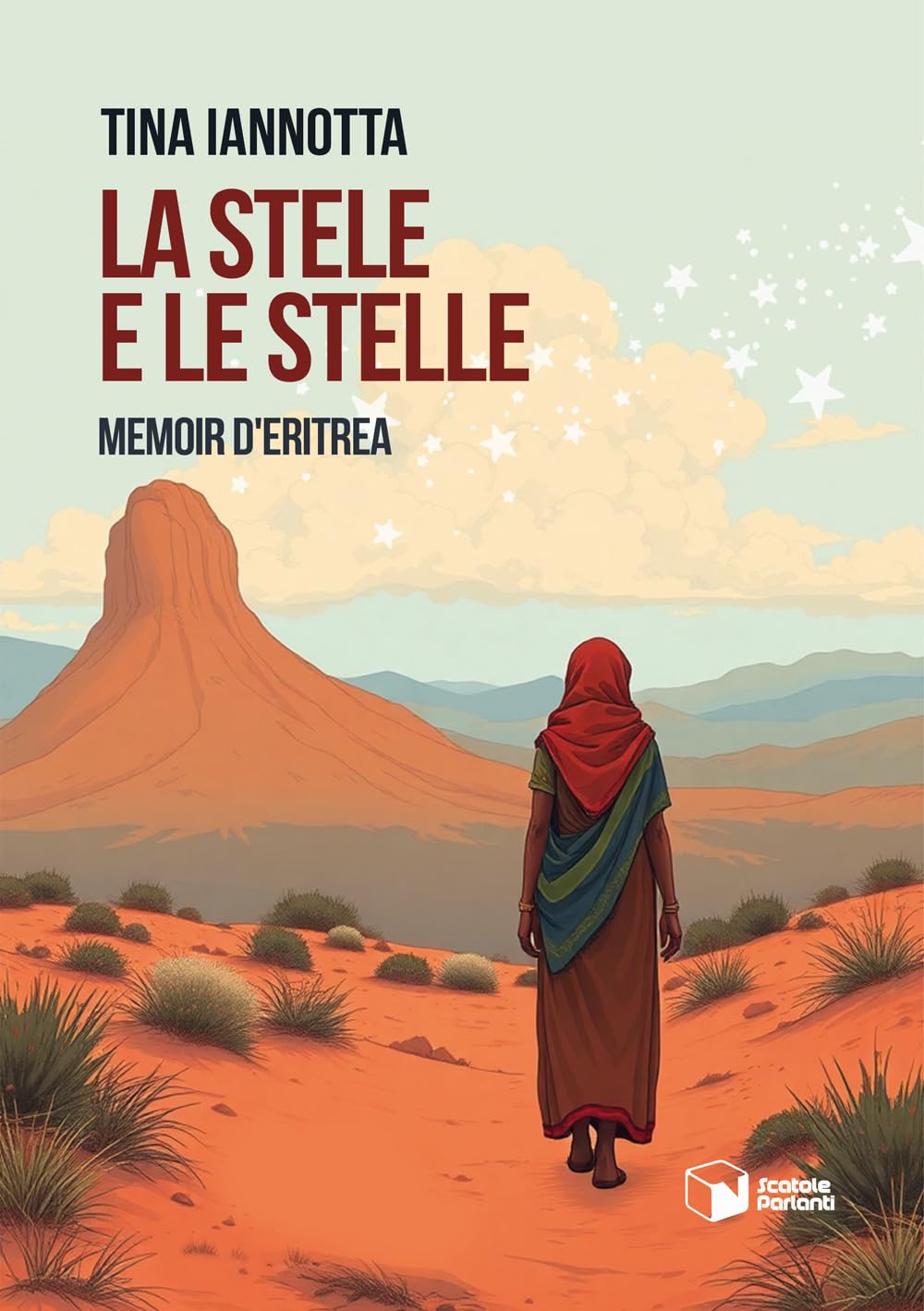 La Stele E Le Stelle. Memoir D'eritrea - 4