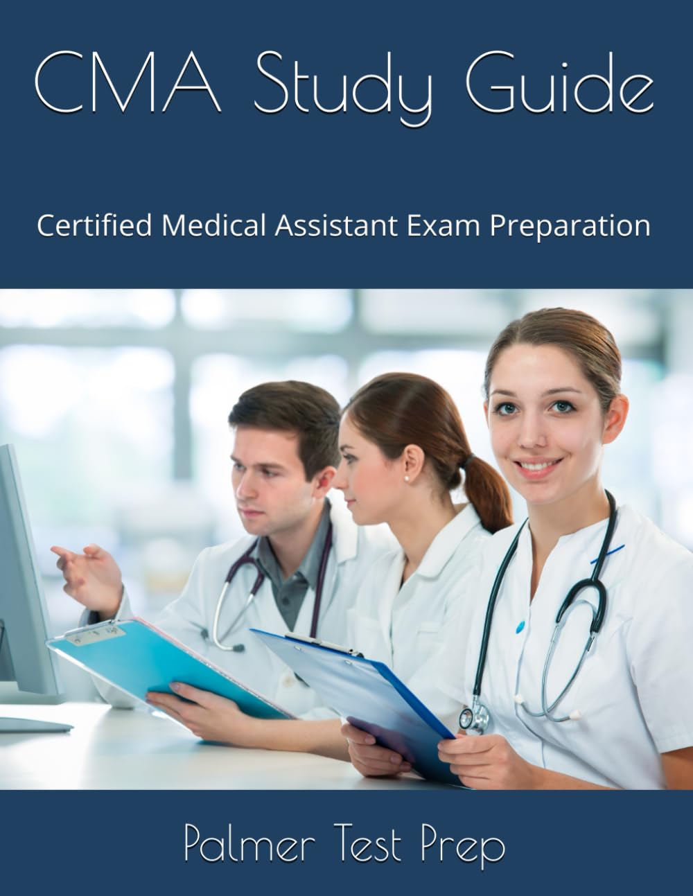 CMA Study Guide: Certified Medical Assistant Exam Preparation