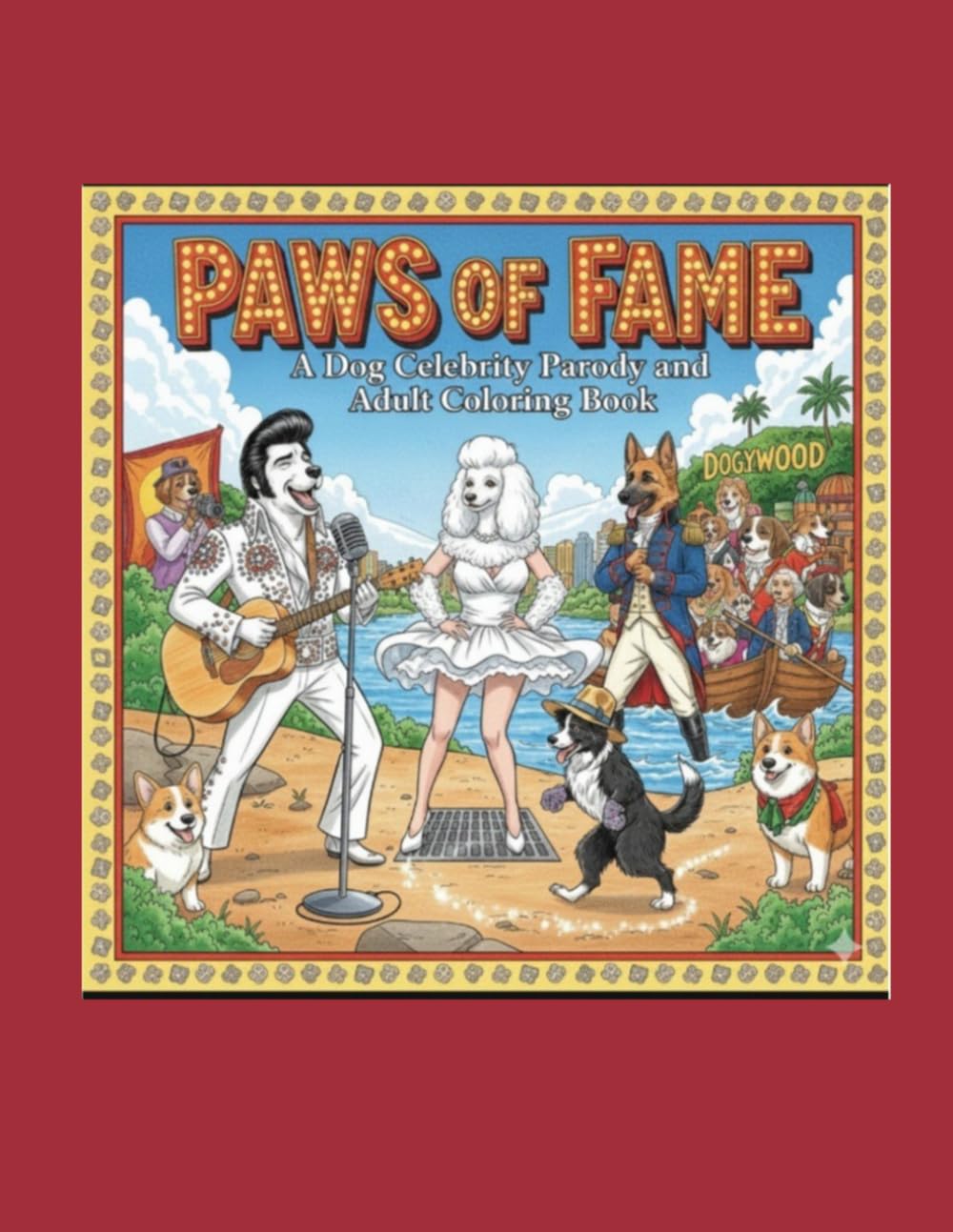 Paws of Fame: A Dog Parody and Adult Coloring Book (Signature Bark-tastic Tails)