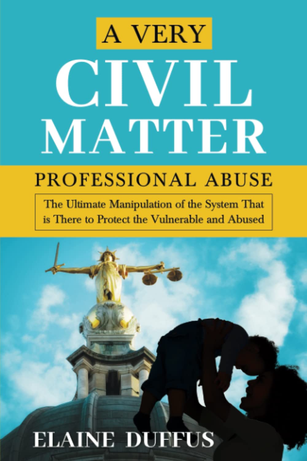 A Very Civil Matter: Professional Abuse