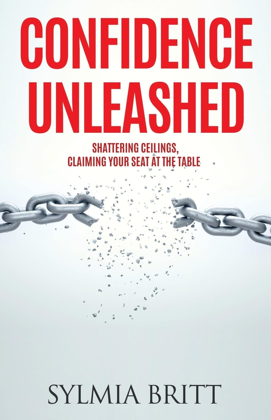 Confidence Unleashed: Shattering Ceilings, Claiming Your Seat at the Table (0)
