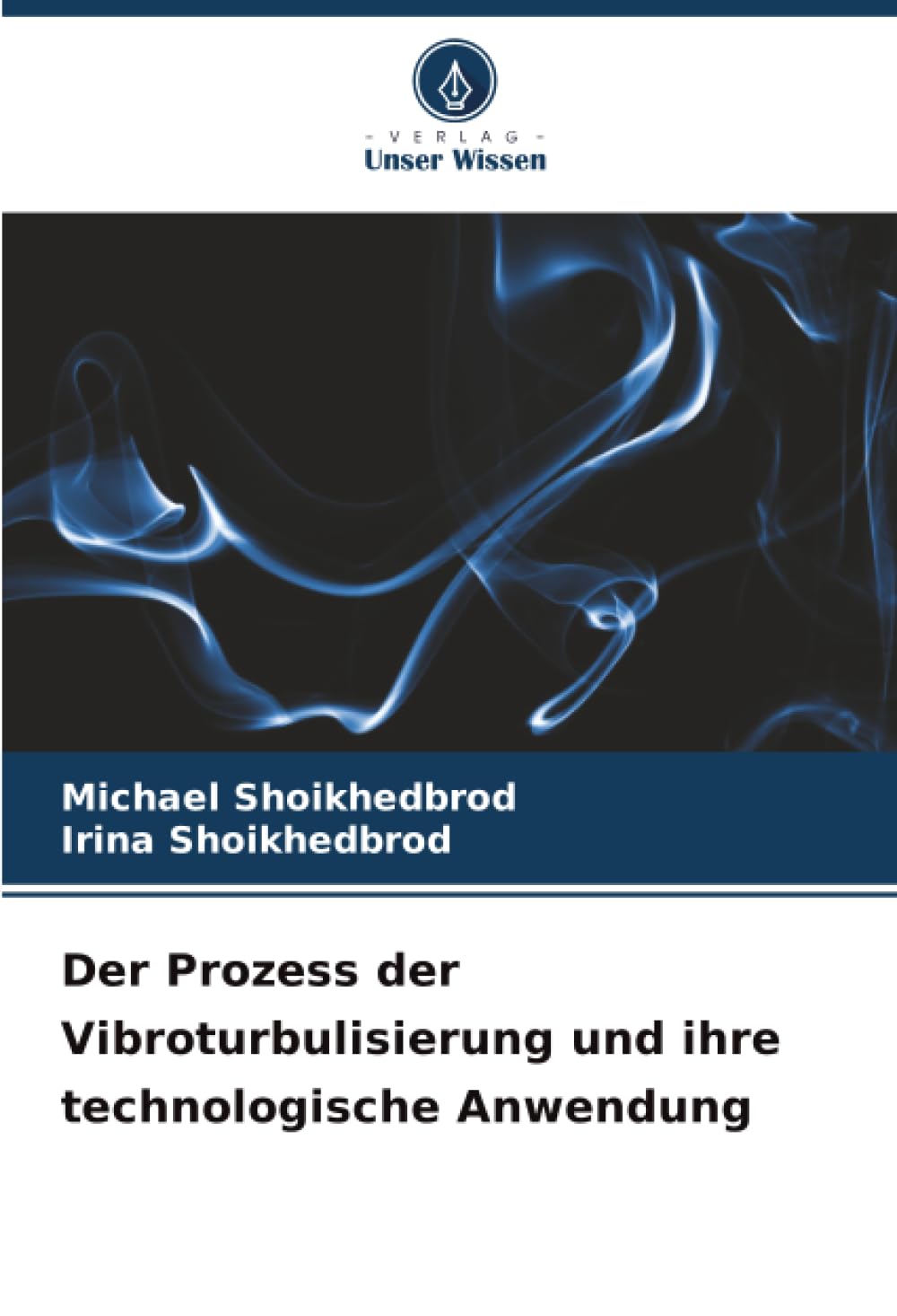 Der Prozess der Vibroturbulisierung und ihre technologische Anwendung