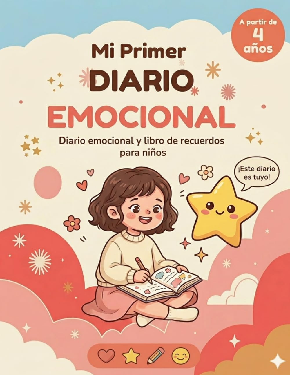 Mi Primer Diario Emocional: Diario emocional y libro de recuerdos para niños a partir de 4 años | Actividades para expresar emociones, fortalecer la ... familia (Colección Creciendo con Emociones)