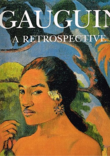 Gauguin a Retrospective: A Retrospective 1862560404 Book Cover