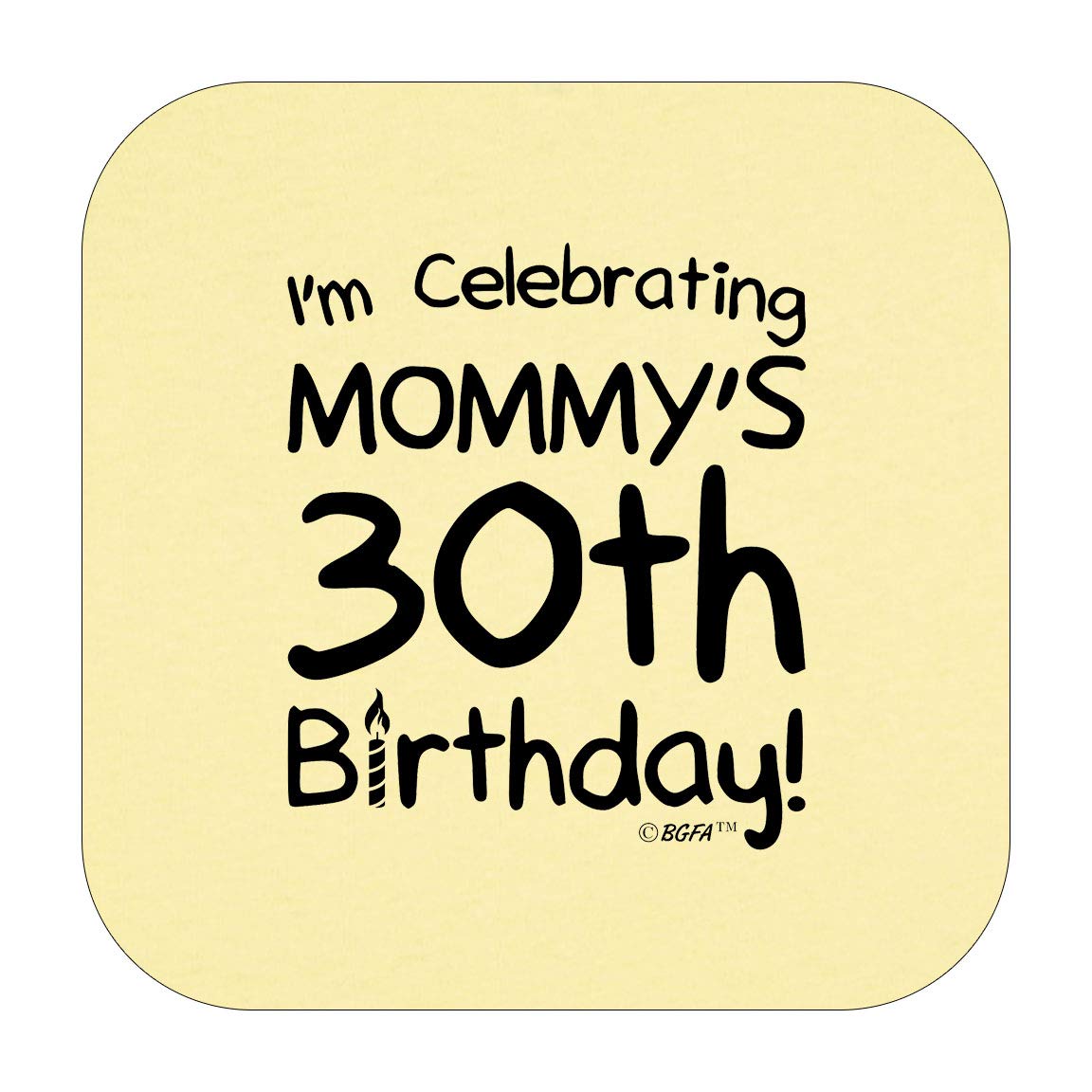 Baby Gifts for All Toddler Clothes Mommy Birthday Present I'm Celebrating My Mommy's 30th Birthday Toddler T-Shirt 3T Banana