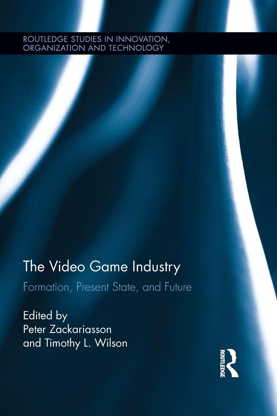 The Video Game Industry: Formation, Present State, and Future