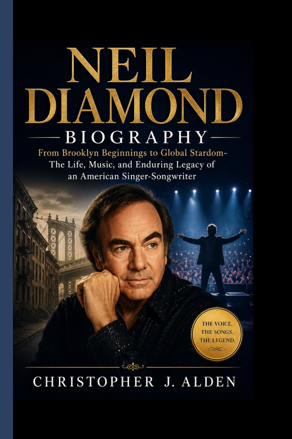 NEIL DIAMOND BIOGRAPHY: From Brooklyn Beginnings to Global Stardom- The Life, Music, and Enduring Legacy of an American Singer-Songwriter