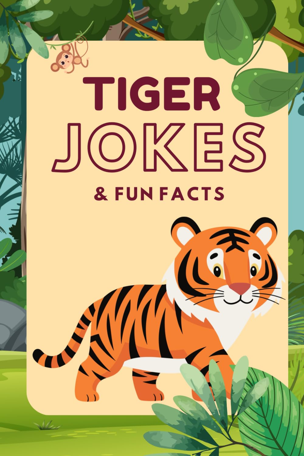 Tiger Jokes & Fun Facts: Funny Jokes for Kids (Funny Jokes & Fun Facts)