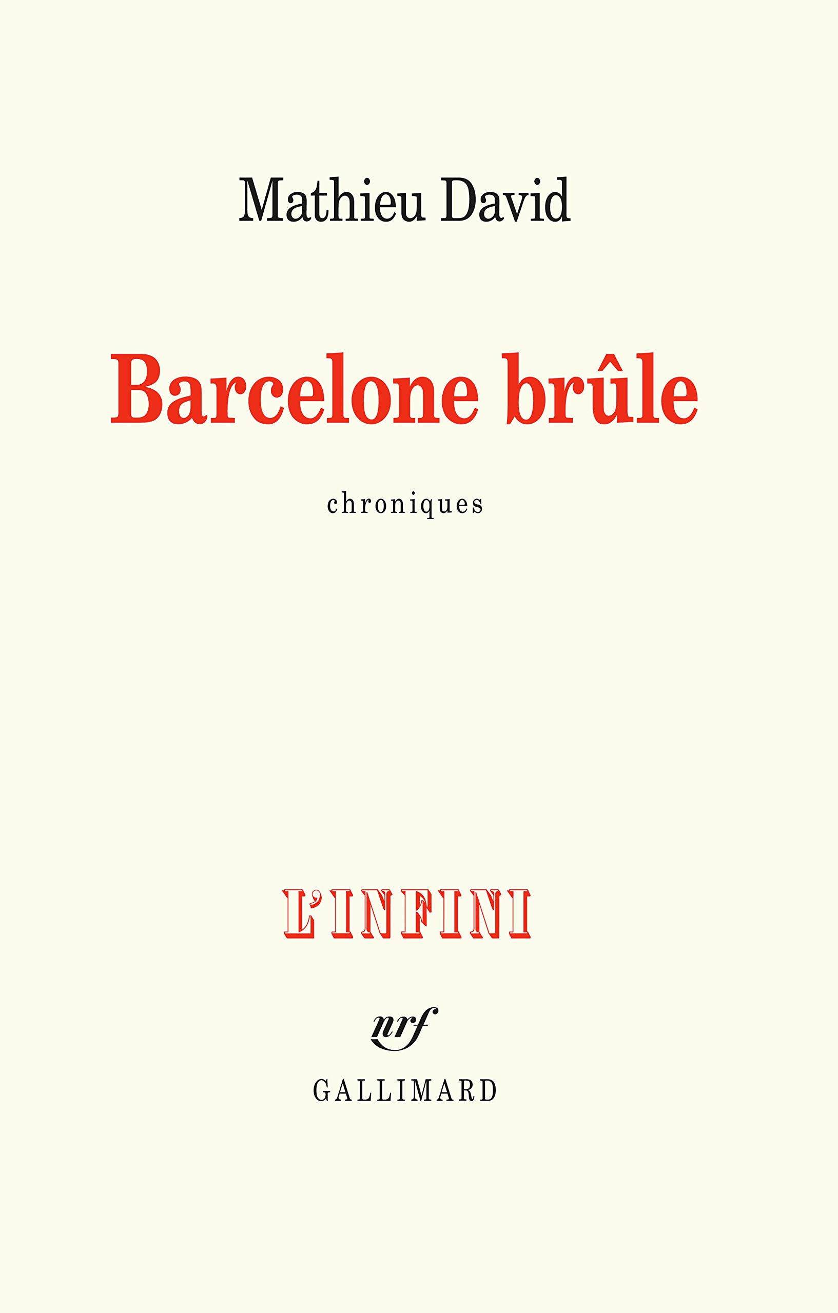 Barcelone brule: Chroniques
