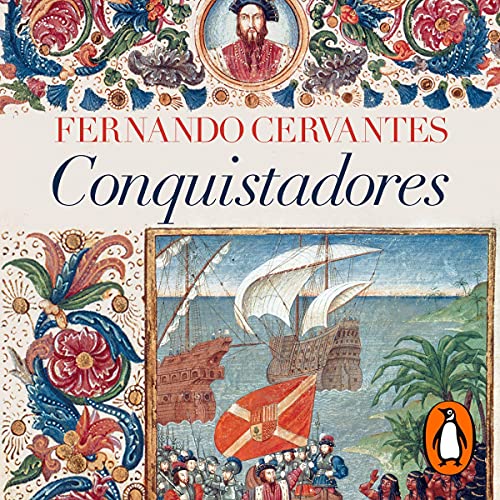 Conquistadores by Fernando Cervantes episode artwork