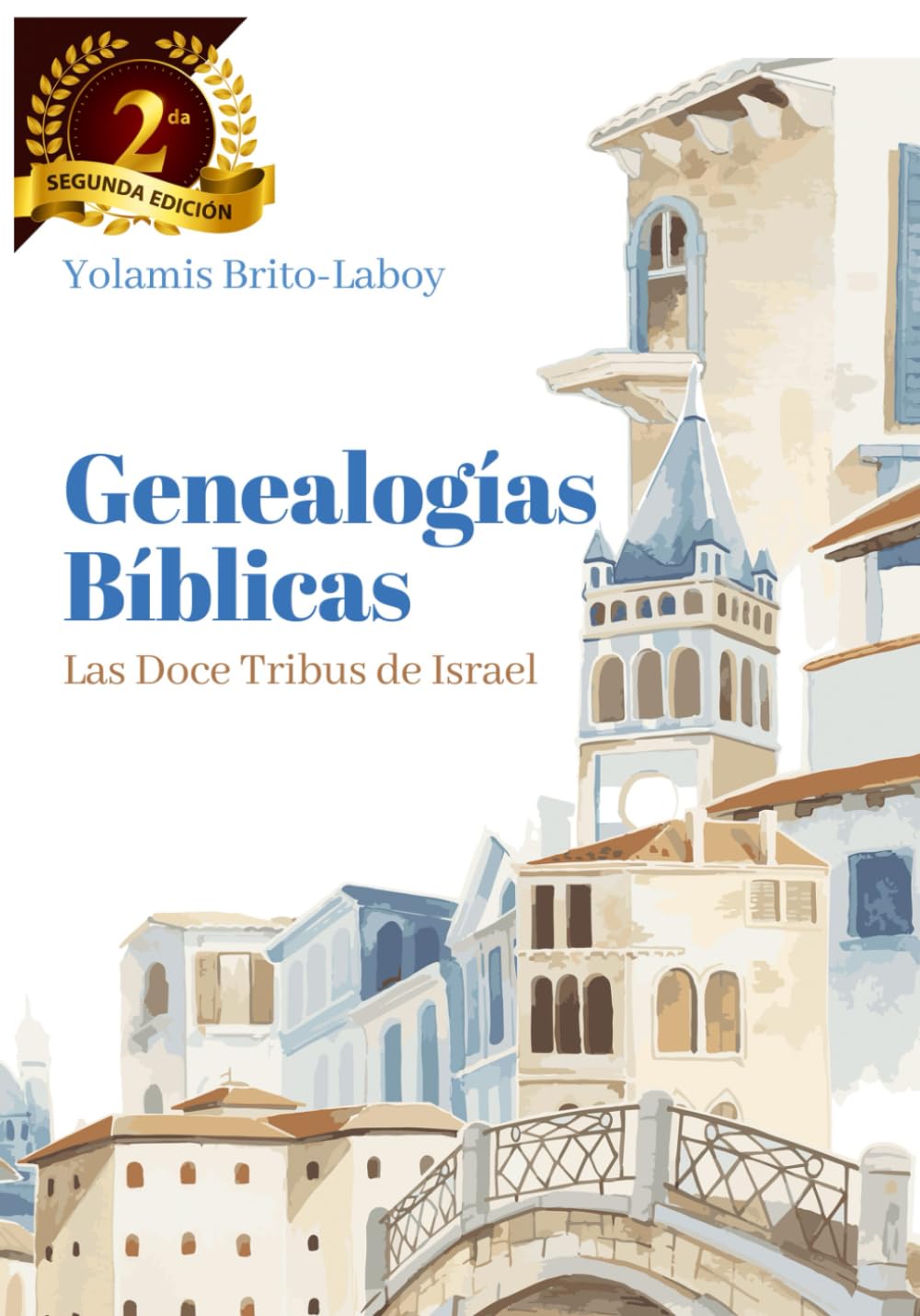 Genealogías Bíblicas: Las Doce Tribus de Israel