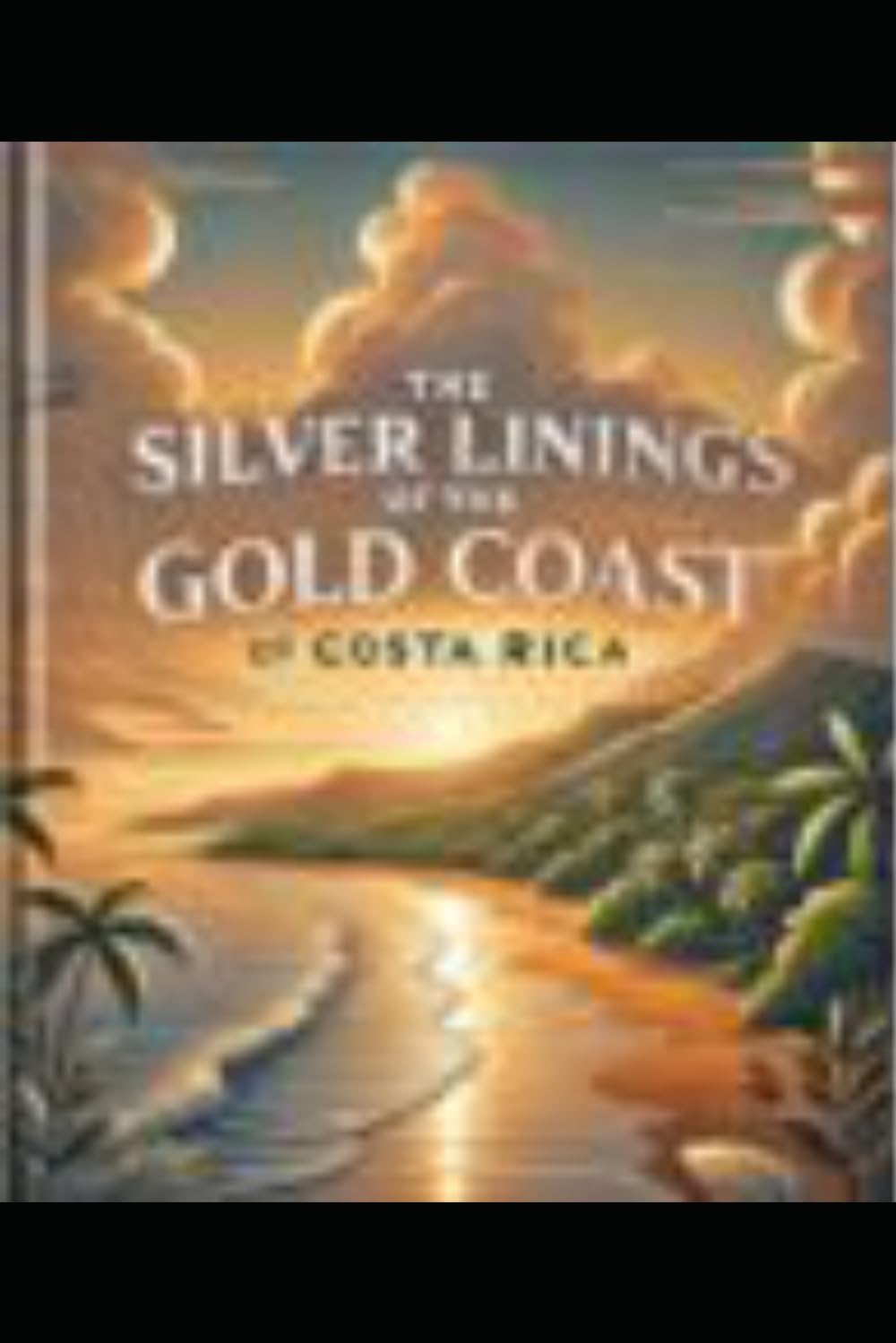 The Silver Lining of the Gold Coast. Costa RIca: DEAD RECONING TOW SURF TOW FOIL TALES