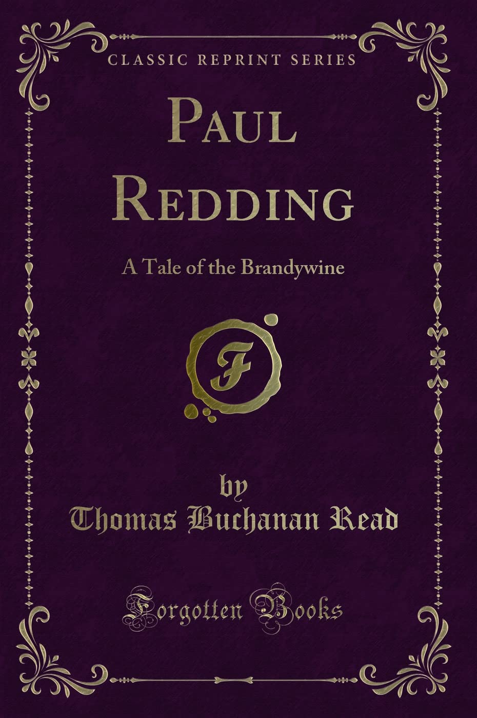 Paul Redding: A Tale of the Brandywine (Classic Reprint)