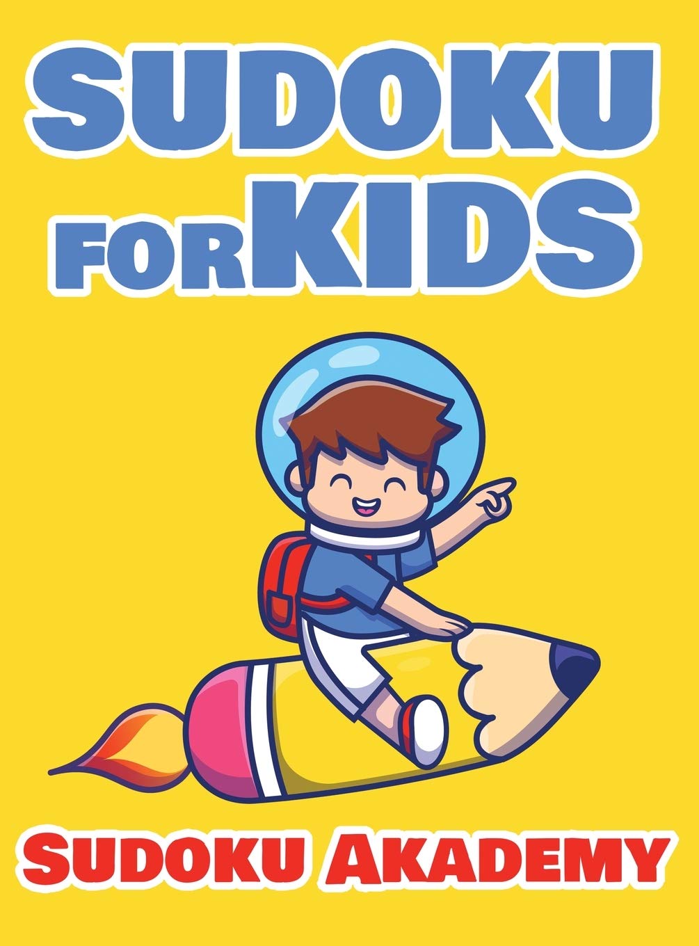 Sudoku For Kids - 480 Easy and Funny Sudoku Puzzle + Solutions - The Big Sudoku Book - 480 EASY Puzzles: 480 VERY Hard Sudoku Puzzles + Solutions - Sudoku Puzzle Book for Adults
