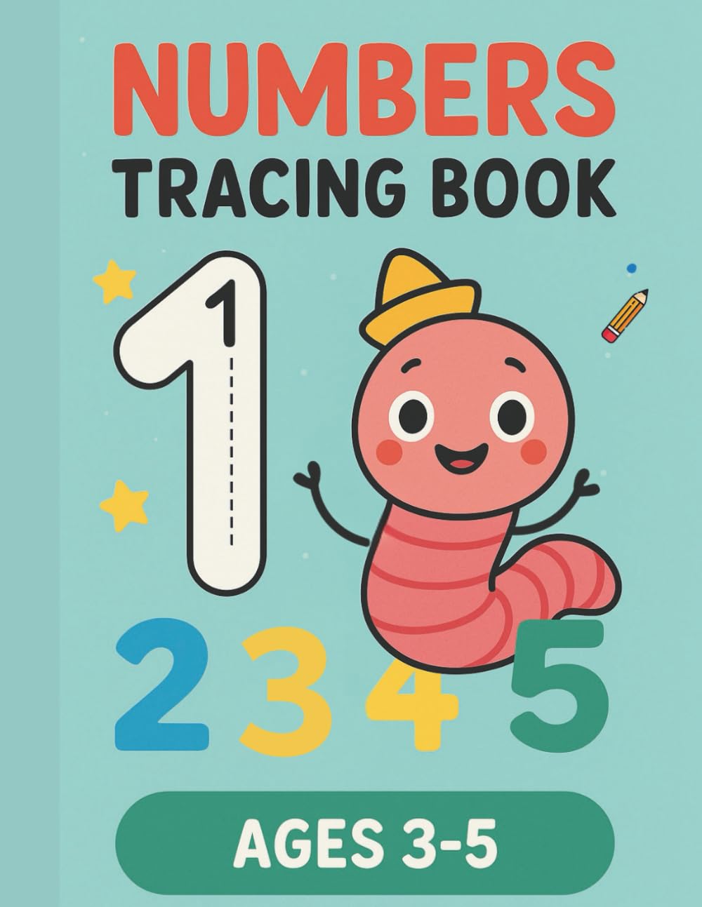 Numbers Tracing Book for Kids Ages 3–5: Fun Number Tracing and Counting Activities for Preschool and Kindergarten