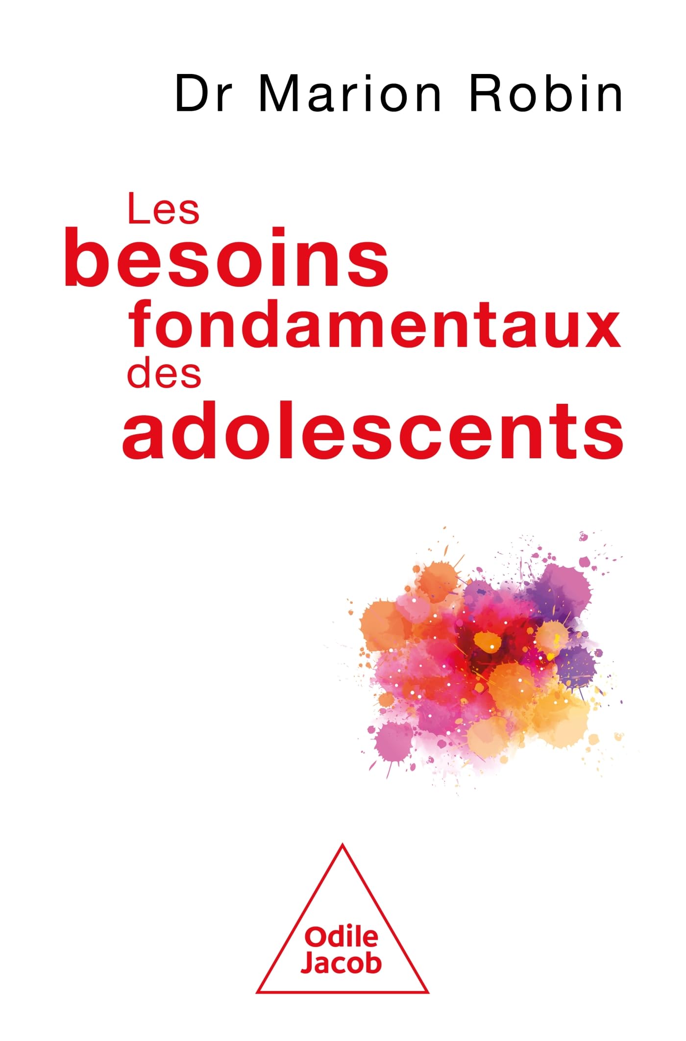 Les besoins fondamentaux des adolescents: L'intelligence des crises